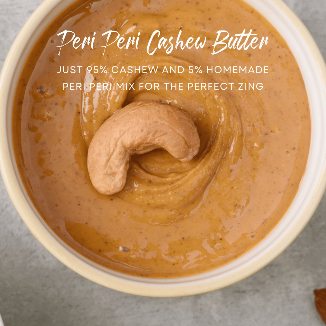 PERI PERI CASHEW BUTTER