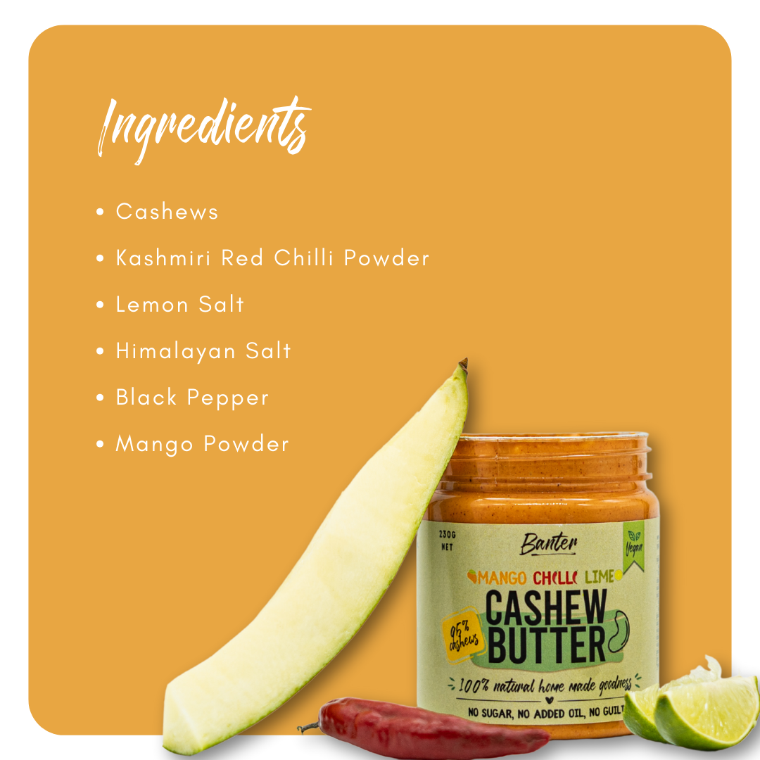 MANGO CHILLI LIME CASHEW BUTTER